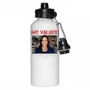 My Values Have Not Changed Kamala Harris 2024 President Aluminum Water Bottle