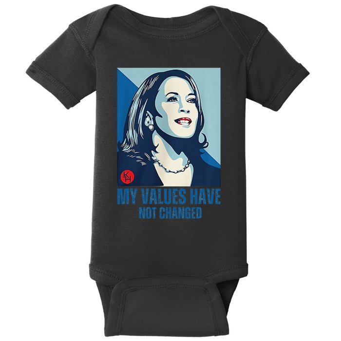 My Values Have Not Changed Baby Bodysuit