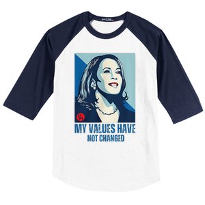 My Values Have Not Changed Baseball Sleeve Shirt