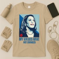 My Values Have Not Changed T-Shirt