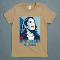 My Values Have Not Changed T-Shirt