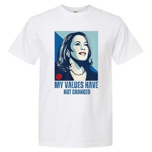 My Values Have Not Changed Garment-Dyed Heavyweight T-Shirt