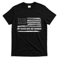 My Values Have Not Changed Slogan Vintage Distressed Flag Us T-Shirt