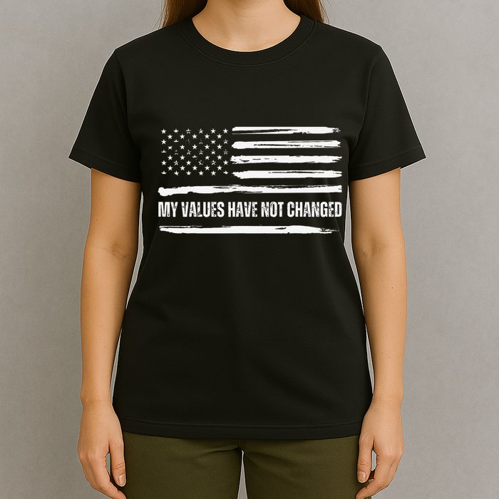 My Values Have Not Changed Slogan Vintage Distressed Flag Us T-Shirt