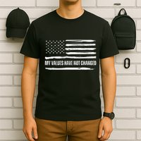 My Values Have Not Changed Slogan Vintage Distressed Flag Us T-Shirt