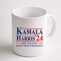 My Values Have Not Changed Kamala Harris 2024 President Coffee Mug