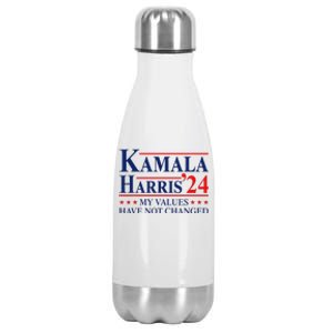 My Values Have Not Changed Kamala Harris 2024 President Stainless Steel Insulated Water Bottle