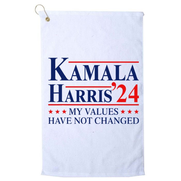 My Values Have Not Changed Kamala Harris 2024 President Platinum Collection Golf Towel