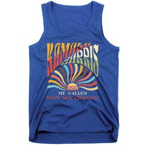 My Values Have Not Changed Kamala Harris 2024 President Tank Top