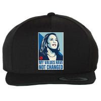 My Values Have Not Changed Wool Snapback Cap