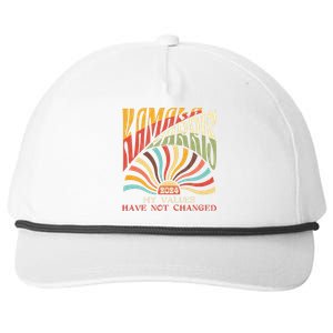 My Values Have Not Changed Kamala Harris 2024 President Snapback Five-Panel Rope Hat