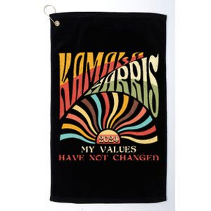 My Values Have Not Changed Kamala Harris 2024 President Platinum Collection Golf Towel