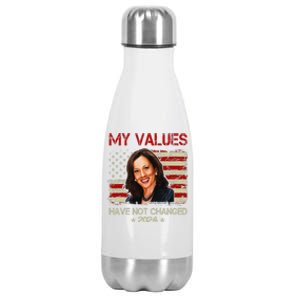 My Values Have Not Changed Kamala Harris 2024 President Stainless Steel Insulated Water Bottle