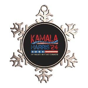 My Values Have Not Changed Kamala Harris 2024 President Metallic Star Ornament