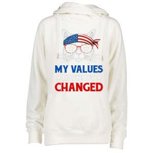 My Values Have Not Changed Kamala Harris 2024 President Womens Funnel Neck Pullover Hood