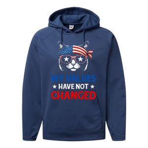 My Values Have Not Changed Kamala Harris 2024 President Performance Fleece Hoodie