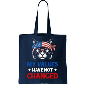 My Values Have Not Changed Kamala Harris 2024 President Tote Bag