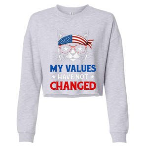 My Values Have Not Changed Kamala Harris 2024 President Cropped Pullover Crew