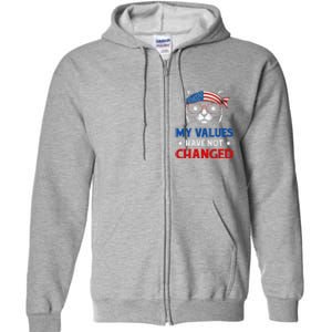 My Values Have Not Changed Kamala Harris 2024 President Full Zip Hoodie