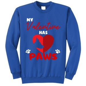 My Valentine Has Paws Dog Lover Valentines Day Gift Sweatshirt