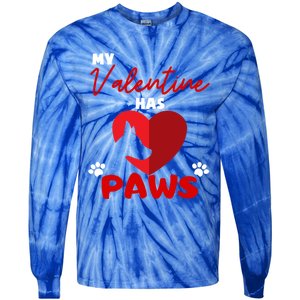 My Valentine Has Paws Dog Lover Valentines Day Gift Tie-Dye Long Sleeve Shirt