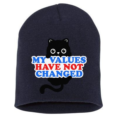 My Values Have Not Changed Funny Kamala Harris Cat Short Acrylic Beanie