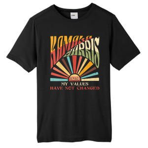 My Values Have Not Changed Kamala Harris 2024 President Tall Fusion ChromaSoft Performance T-Shirt