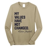 My Values Have Not Changed Vintage Kamala Harris 2024 Long Sleeve Shirt