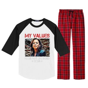 My Values Have Not Changed Kamala Harris 2024 President Raglan Sleeve Pajama Set