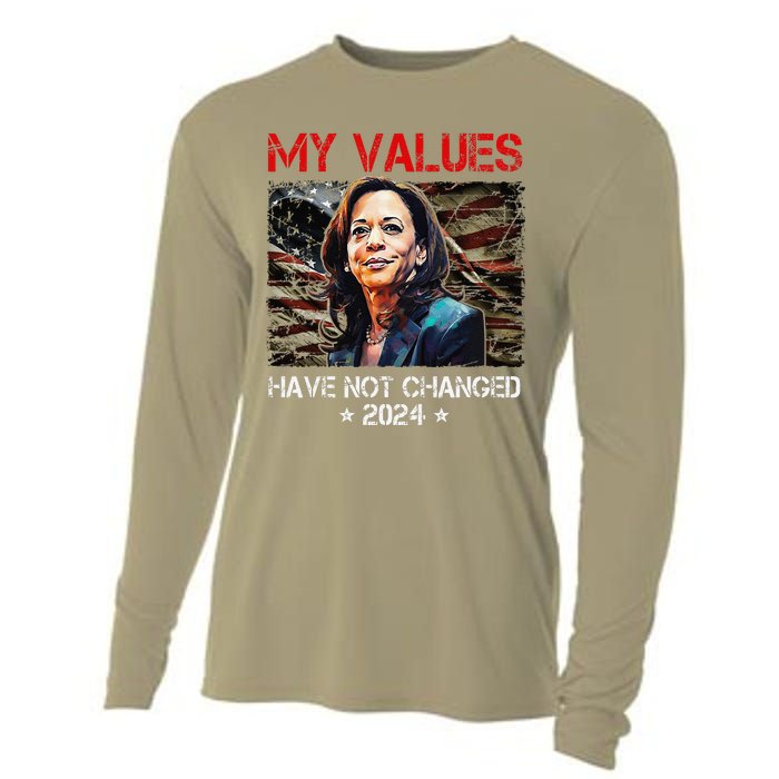 My Values Have Not Changed Kamala Harris 2024 President Cooling Performance Long Sleeve Crew