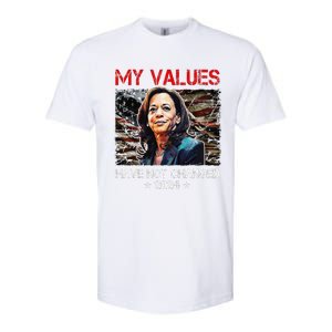 My Values Have Not Changed Kamala Harris 2024 President Softstyle CVC T-Shirt