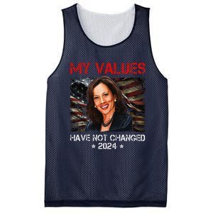 My Values Have Not Changed Kamala Harris 2024 President Mesh Reversible Basketball Jersey Tank