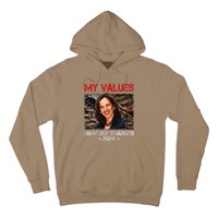 My Values Have Not Changed Kamala Harris 2024 President Hoodie