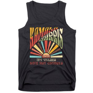 My Values Have Not Changed Kamala Harris 2024 President Tank Top