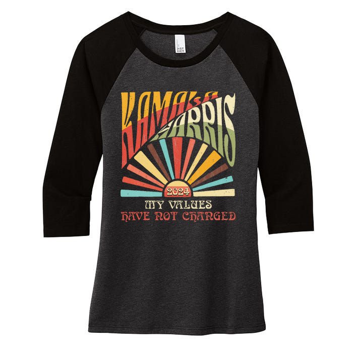 My Values Have Not Changed Kamala Harris 2024 President Women's Tri-Blend 3/4-Sleeve Raglan Shirt