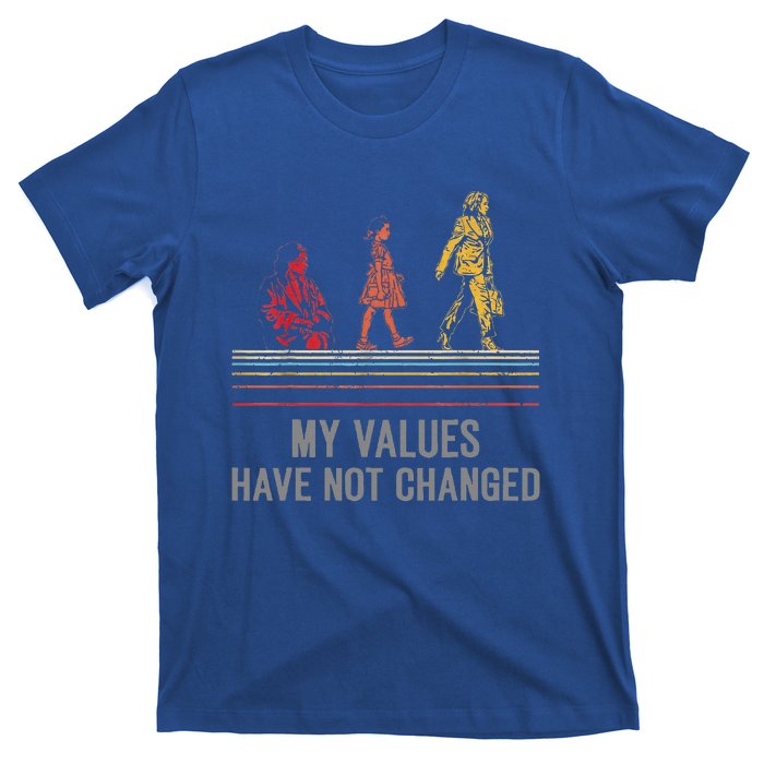 My Values Have Not Changed President 47th 2024 T-Shirt