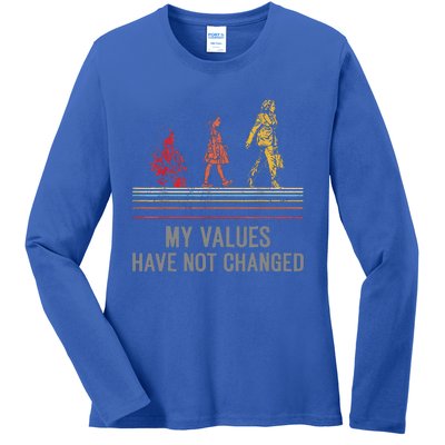 My Values Have Not Changed President 47th 2024 Ladies Long Sleeve Shirt