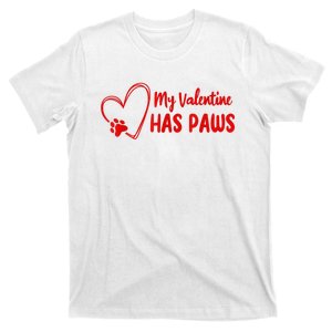 My Valentine Has Paws Funny Cat Dog Lover Pet Paws Heart T-Shirt