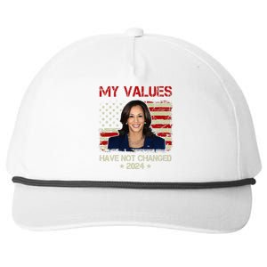 My Values Have Not Changed Kamala Harris 2024 President Snapback Five-Panel Rope Hat