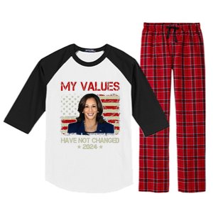 My Values Have Not Changed Kamala Harris 2024 President Raglan Sleeve Pajama Set