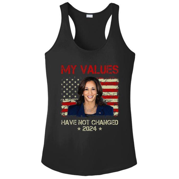 My Values Have Not Changed Kamala Harris 2024 President Ladies PosiCharge Competitor Racerback Tank