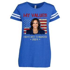 My Values Have Not Changed Kamala Harris 2024 President Enza Ladies Jersey Football T-Shirt