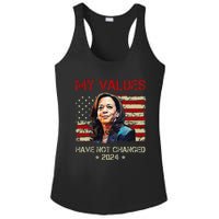 My Values Have Not Changed Kamala Harris 2024 President Ladies PosiCharge Competitor Racerback Tank