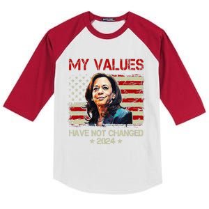 My Values Have Not Changed Kamala Harris 2024 President Kids Colorblock Raglan Jersey