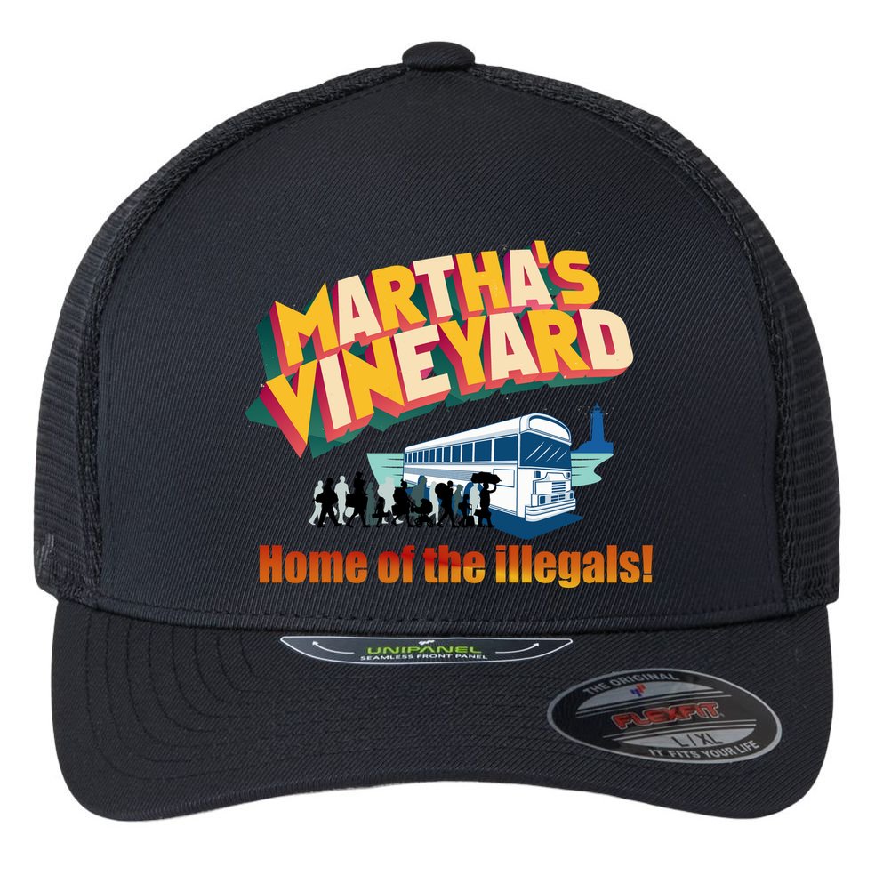 Martha's Vineyard Home Of The Illegals Funny Flexfit Unipanel Trucker Cap