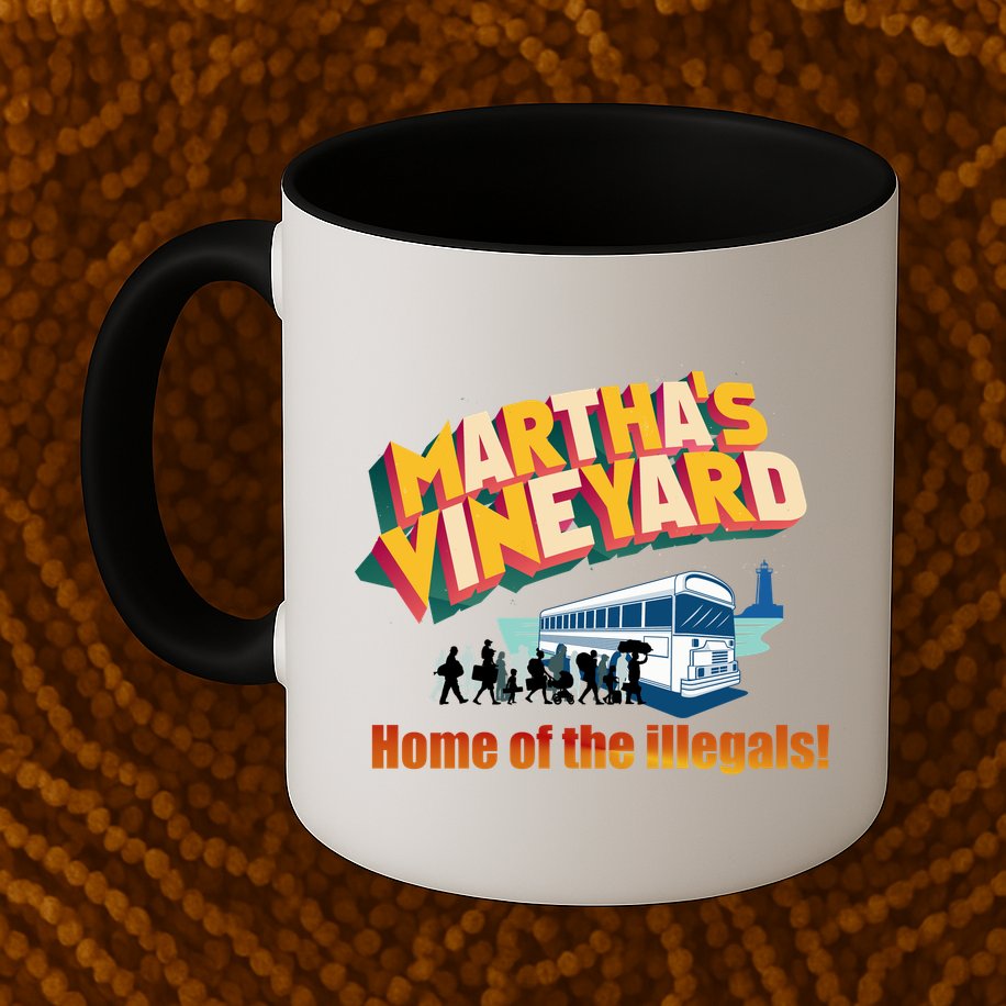 Martha's Vineyard Home Of The Illegals Funny Mug