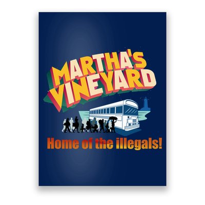 Martha's Vineyard Home Of The Illegals Funny Poster