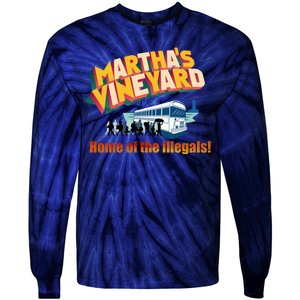 Martha's Vineyard Home Of The Illegals Funny Tie-Dye Long Sleeve Shirt