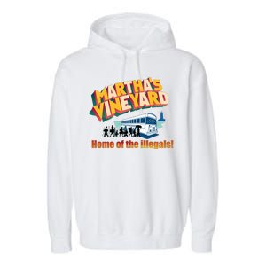 Martha's Vineyard Home Of The Illegals Funny Garment-Dyed Fleece Hoodie