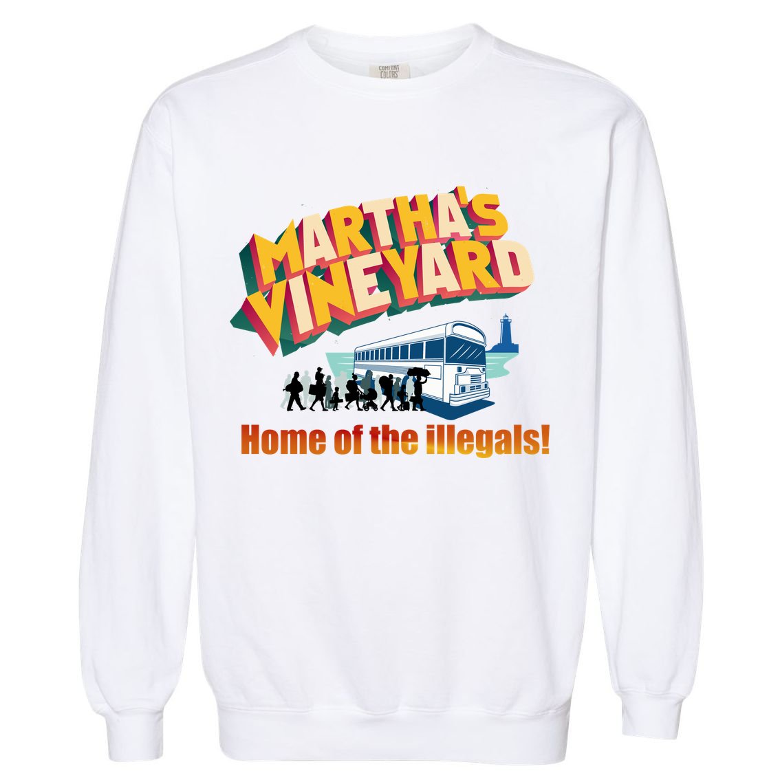 Martha's Vineyard Home Of The Illegals Funny Garment-Dyed Sweatshirt